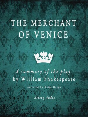 cover image of The Merchant of Venice: A Summary of the Play